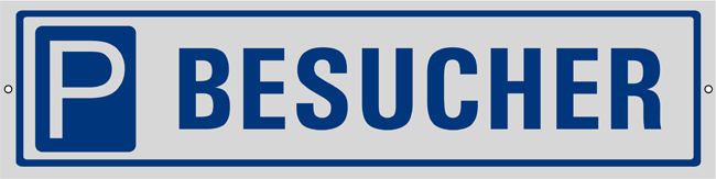 Schild BESUCHER P Alu 400x100